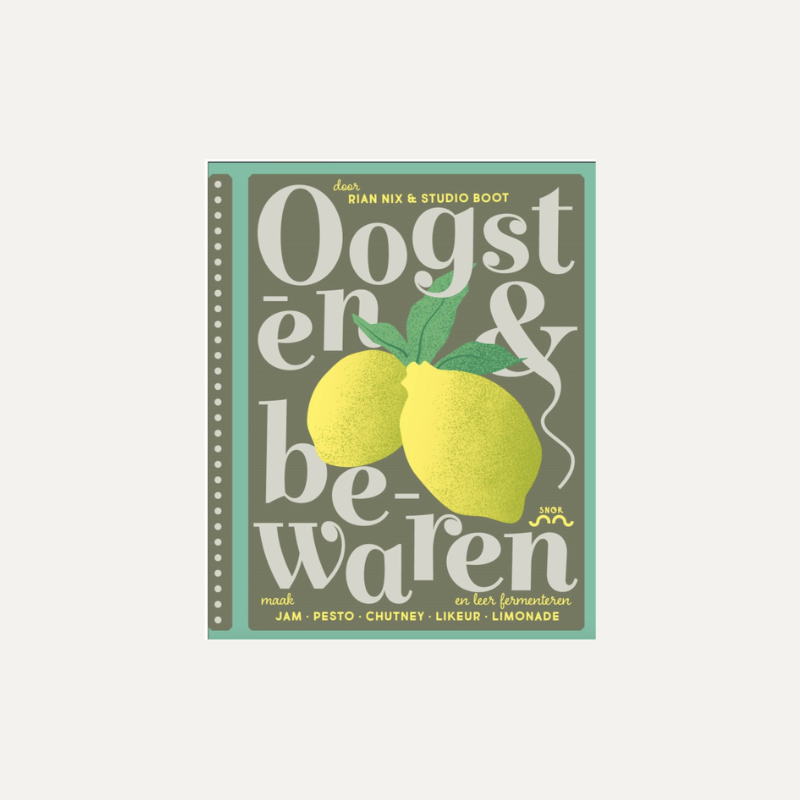 Oogsten & bewaren (uitgeverij Snor, 2024)