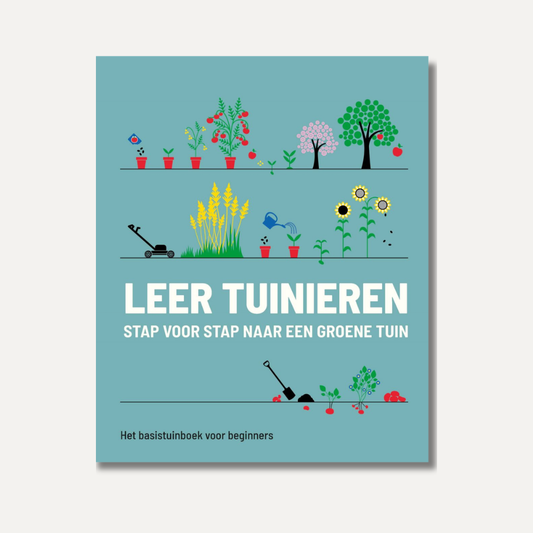 Leer tuinieren - stap voor stap naar een groene tuin (RHS)