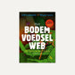Het bodemvoedselweb (Jeff Lowenfels & Wayne Lewis)