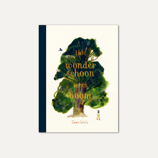Hoe wonderschoon is een boom (Emma Carlisle)