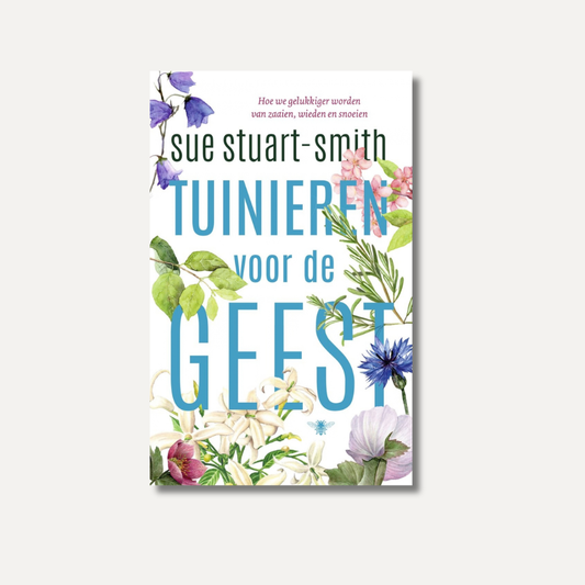 Tuinieren voor de geest (Sue Stuart-Smith)